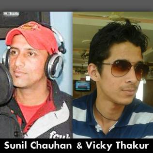 Sunil Chauhan and Vicky Thakur